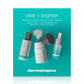 clear and brighten kit